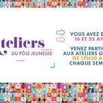 Ateliers du Pôle Jeunesse