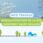 Requalification de la rue Geoffroy Saint-Hilaire