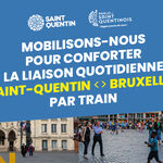Pétition Saint-Quentin / Bruxelles