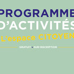 Programme d’activités de l’Espace Citoyen de juin 2023