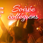 Soirées des Collégiens !