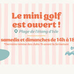 Le mini-golf, plage de l’étang d’Isle ouvre dès le samedi 4 avril ! 
